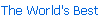 The World's Best